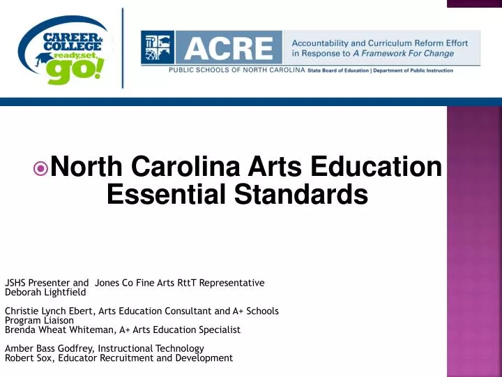 PPT - North Carolina Arts Education Essential Standards PowerPoint ...