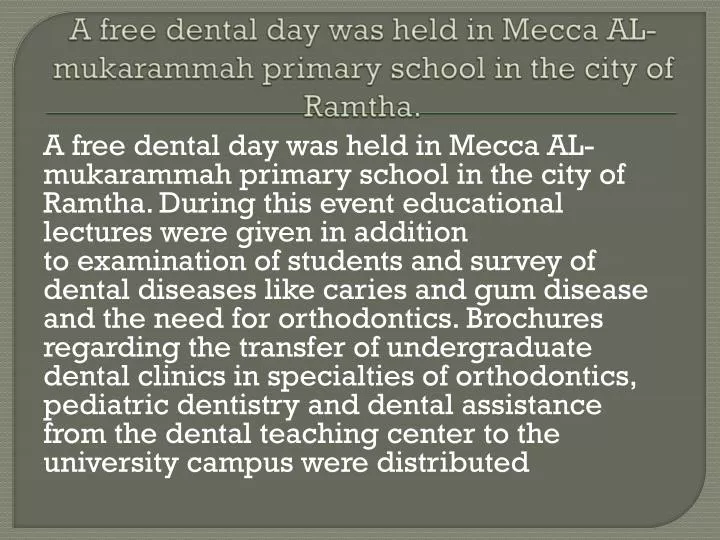a free dental day was held in mecca al mukarammah primary school in the city of ramtha n.