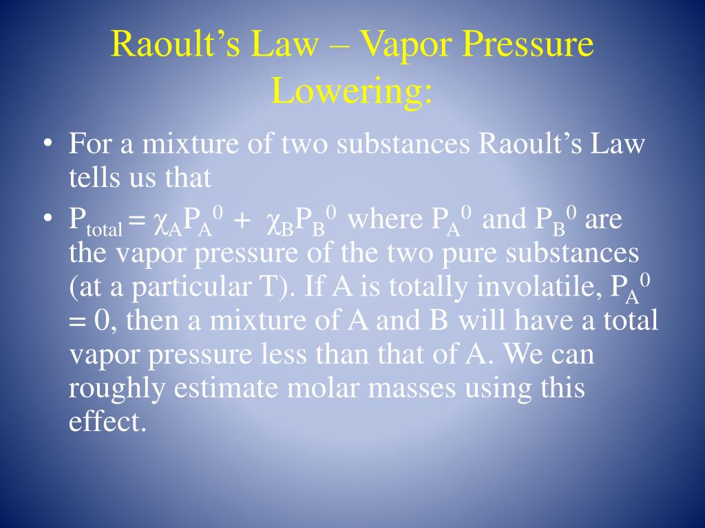 PPT - Raoult's Law – Vapor Pressure Lowering: PowerPoint Presentation -  ID:1973968