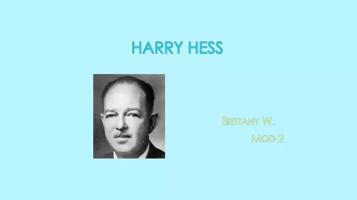 What Is Harry Hess's Theory