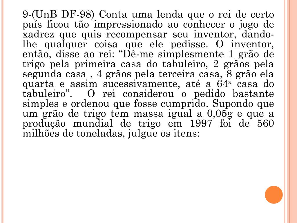 Xadrez, grãos de trigo e progressão geométrica