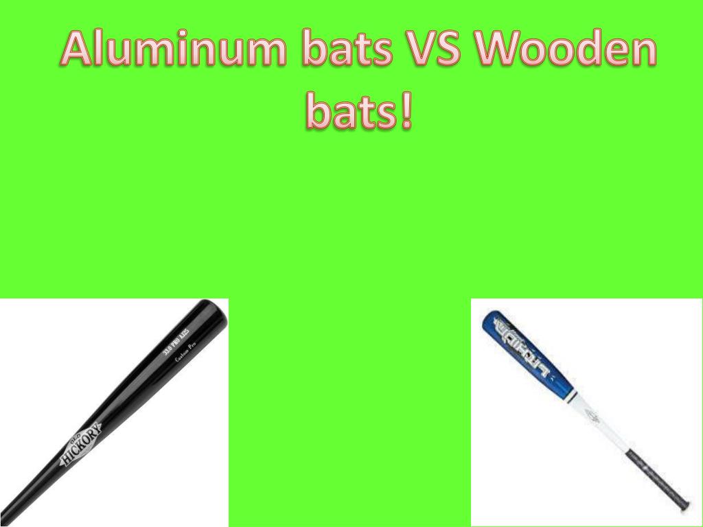 PPT Aluminum bats VS Wooden bats! PowerPoint Presentation, free