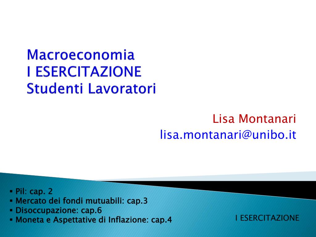 PPT - Macroeconomia I ESERCITAZIONE Studenti Lavoratori PowerPoint  Presentation - ID:1975452