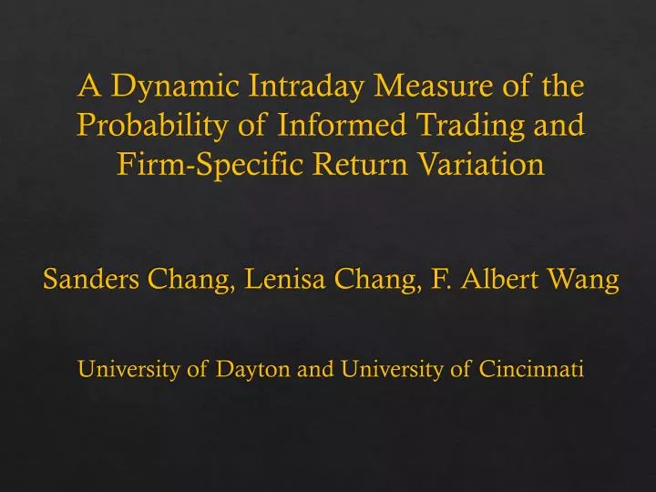 PPT Sanders Chang, Lenisa Chang, F. Albert Wang University of Dayton