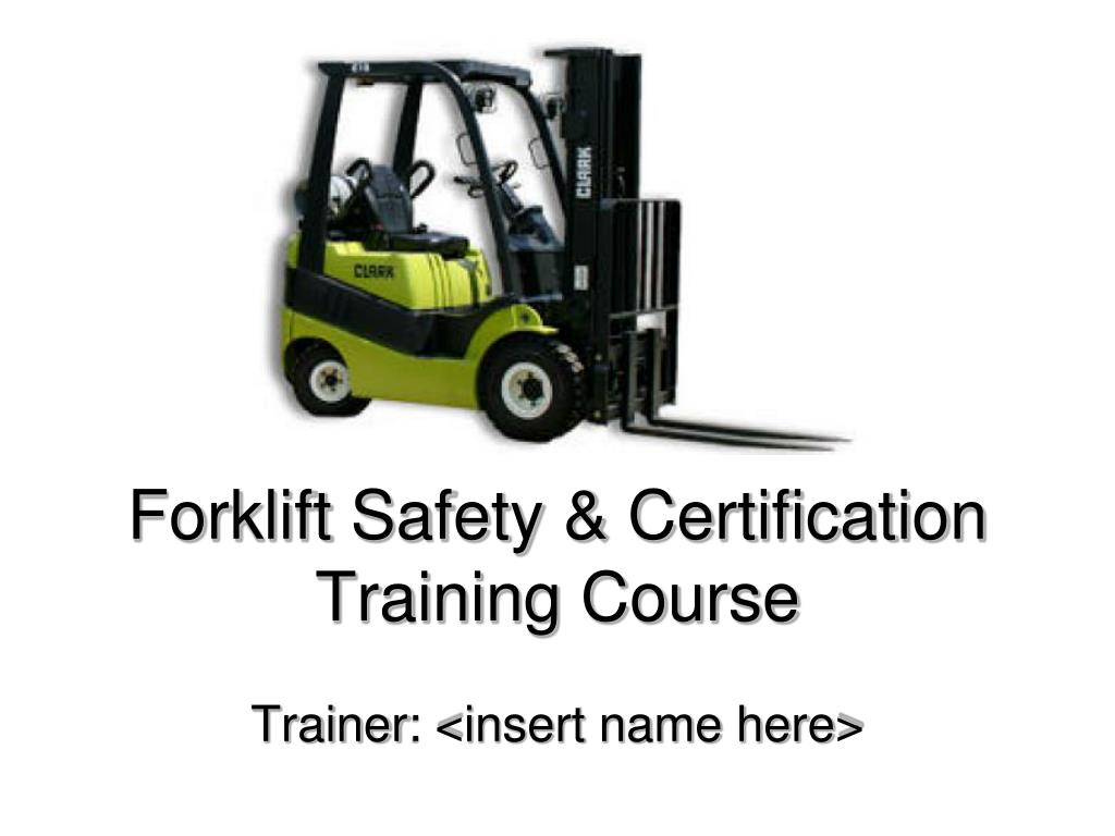 Ppt Forklift Safety Certification Training Course Powerpoint Presentation Id 1980294