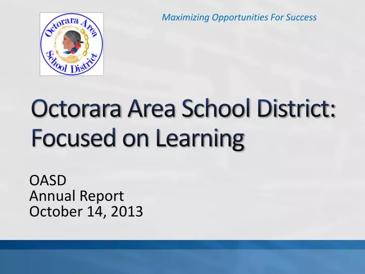 PPT Octorara Area School District Focused on Learning PowerPoint