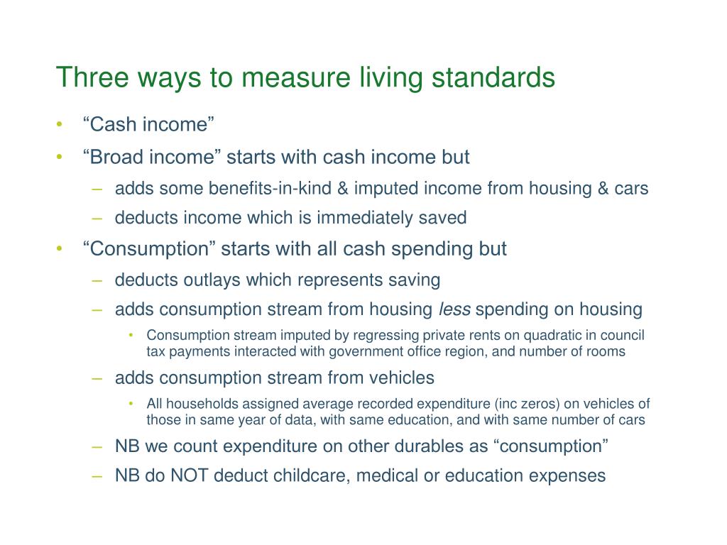 PPT - Measuring living standards with income and consumption: evidence ...