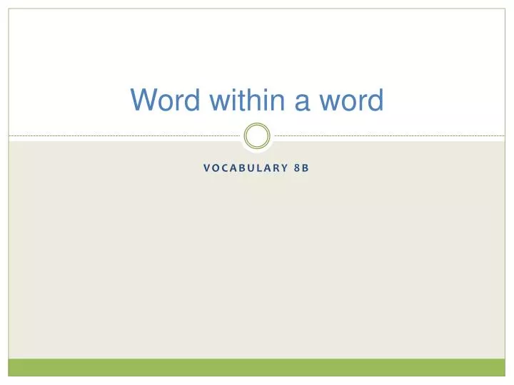 PPT - Word within a word PowerPoint Presentation, free download - ID ...