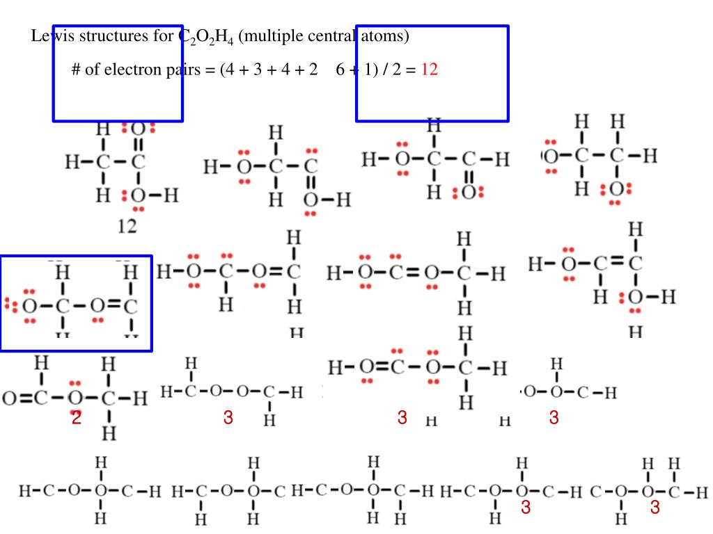 Lewis structures for C2O2H4(multiple central atoms) .