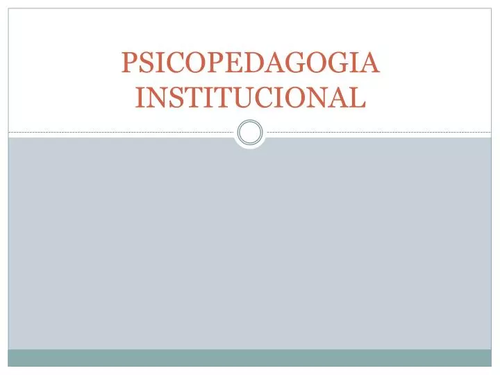 psicopedagogia institucional n.