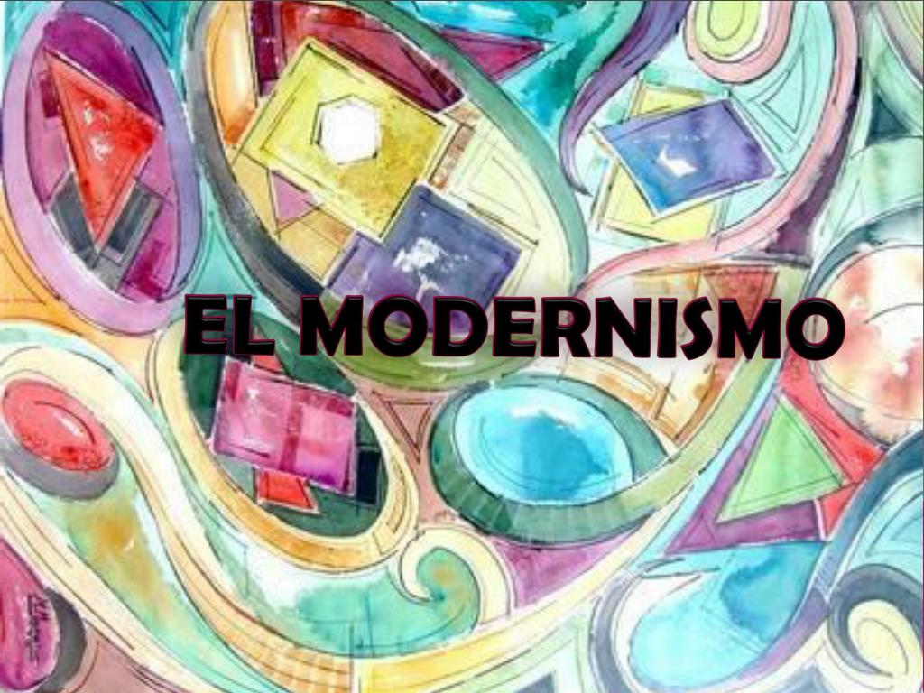 PPT - EL MODERNISMO PowerPoint Presentation - ID:1981626