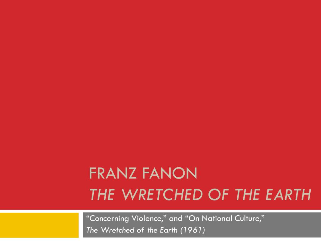 franz fanon excerpts franz fanon excerpts