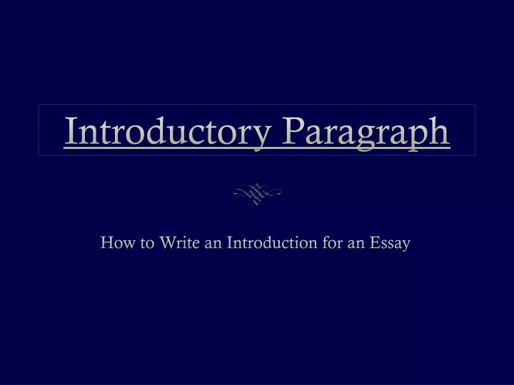 introductory paragraph essay powerpoint An expository essay is a multi-paragraph essay with a specific structure introductory paragraph(s) paragraph #2, 3 powerpoint presentation author. introductory paragraph essay powerpoint An expository essay is a multi-paragraph essay with a specific structure introductory paragraph(s) paragraph #2, 3 powerpoint presentation author.