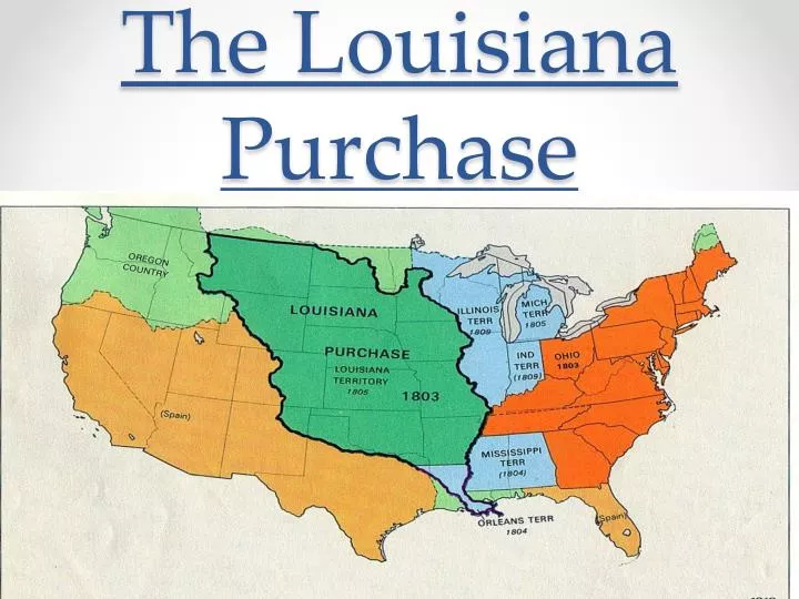 Ppt The Louisiana Purchase Powerpoint Presentation Free Download