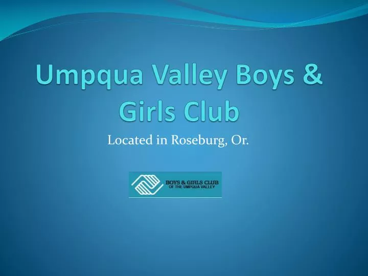 umpqua valley boys girls club n.