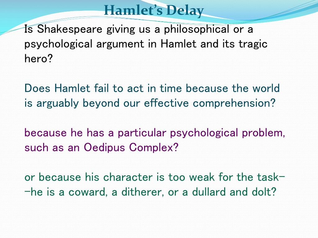 why does hamlet delay essay