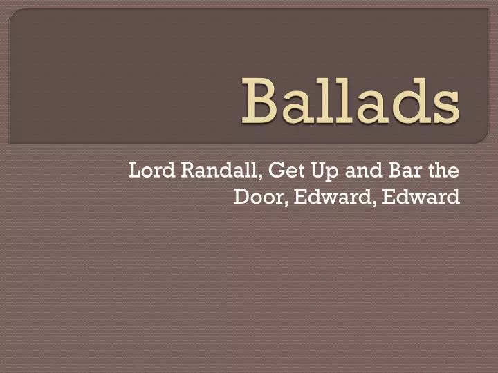 Ppt Ballads Powerpoint Presentation Free Download Id