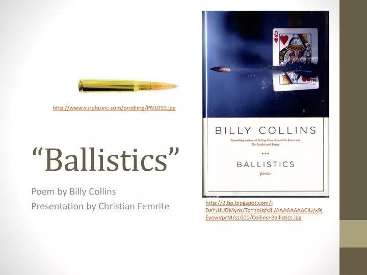 presentation for billy collins Powerpoint presentation introduction to poetry by: billy collins i ask them to take a poem and hold it up to the light like a color slide or press an ear against its hive. presentation for billy collins Powerpoint presentation introduction to poetry by: billy collins i ask them to take a poem and hold it up to the light like a color slide or press an ear against its hive.