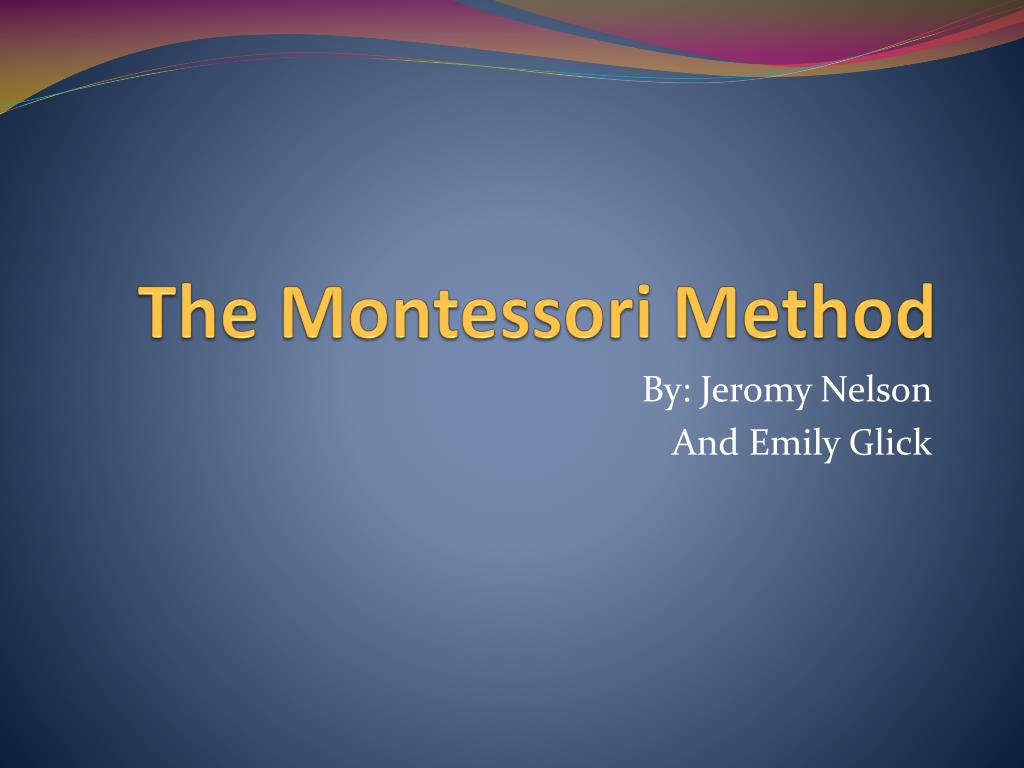 montessori method powerpoint presentation