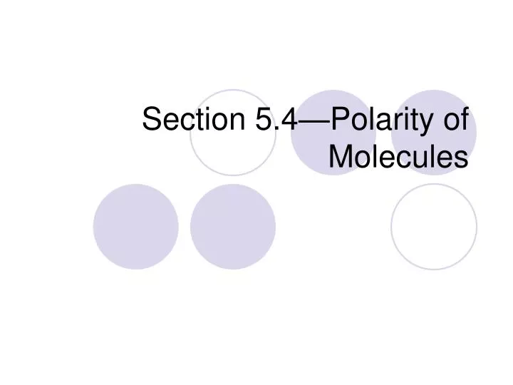 section 5 4 polarity of molecules n.