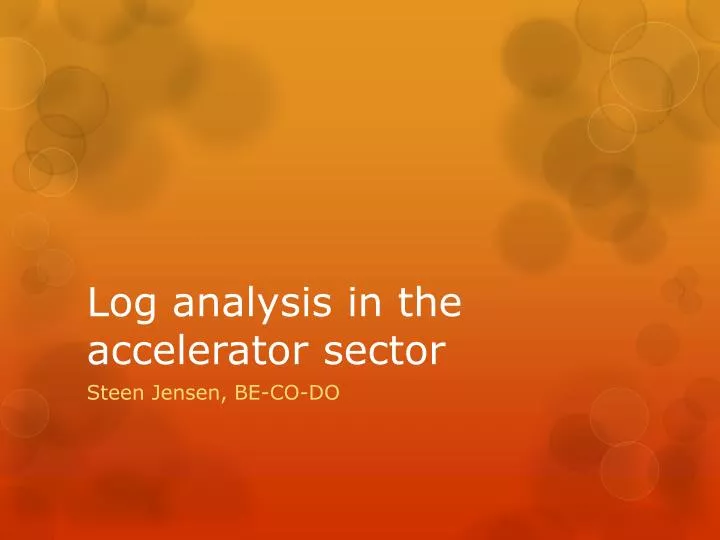 PPT Log analysis in the accelerator sector PowerPoint Presentation, free download ID1987966