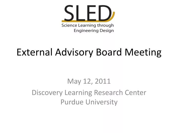 PPT - External Advisory Board Meeting PowerPoint Presentation, free ...
