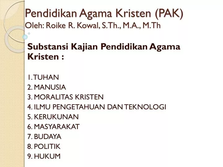 Ppt Pendidikan Agama Kristen Pak Oleh Roike R Kowal S Th Ppt Pendidikan Agama Kristen Pak Oleh Roike R Kowal S Th