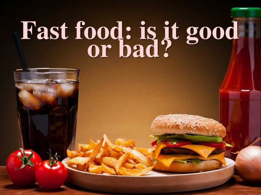 fast food good or bad essay