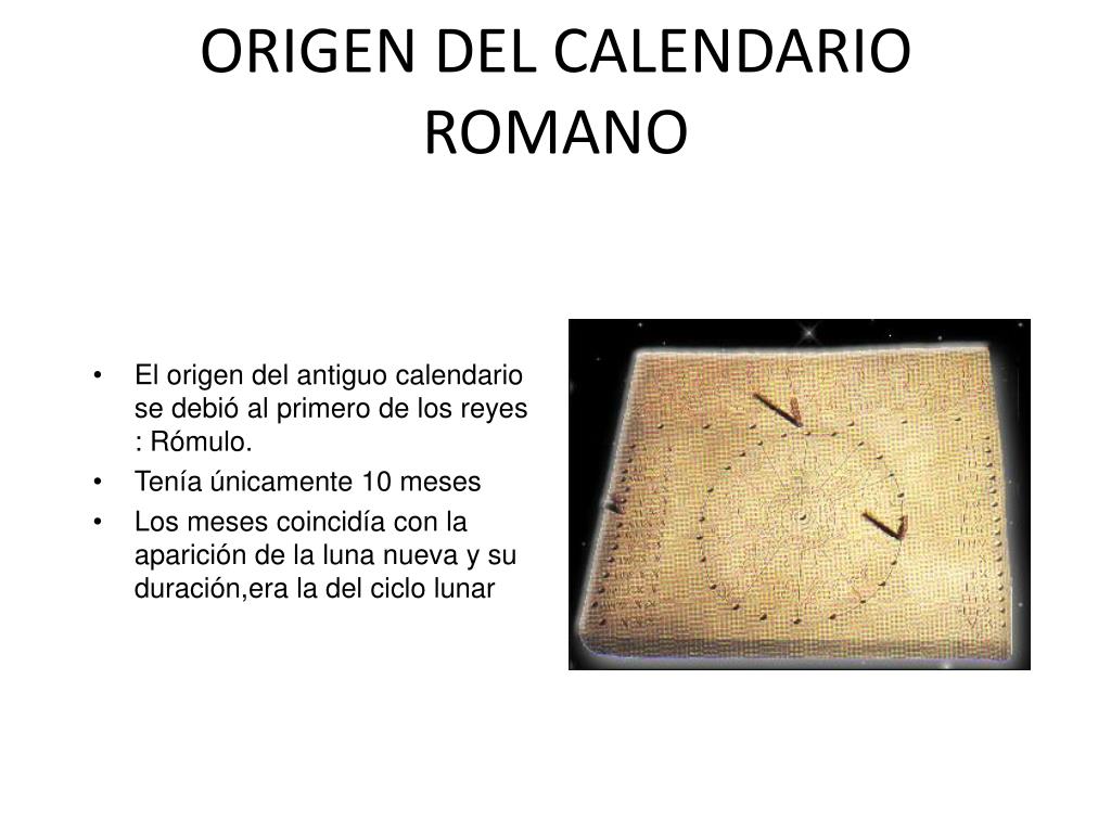 PPT - ORIGEN DEL CALENDARIO ROMANO PowerPoint Presentation, free download -  ID:1990257