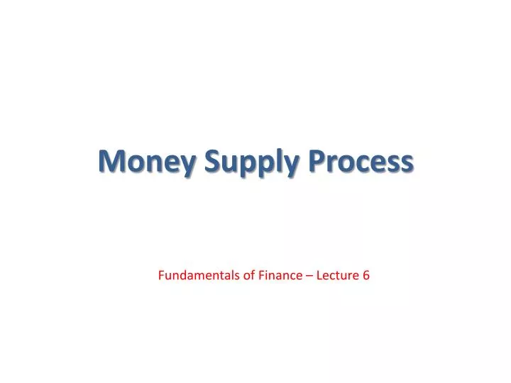 The Four Players In The Money Supply Process Include