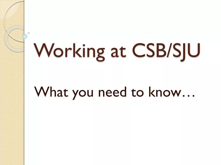 Ppt Working At Csb Sju Powerpoint Presentation Free Download