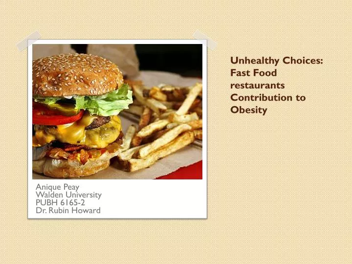 unhealthy choices fast food restaurants contribution to obesity n.