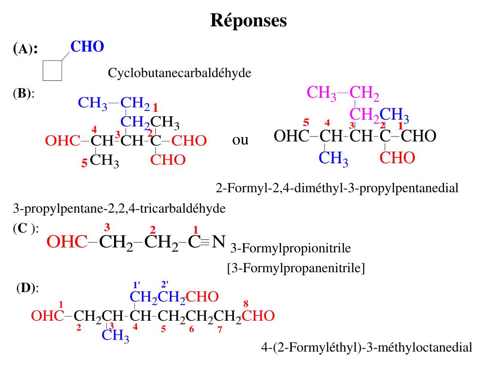 A): Cyclobutanecarbaldéhyde (B): ou 2-Formyl-2,4-diméthyl-3-propylpentanedi...