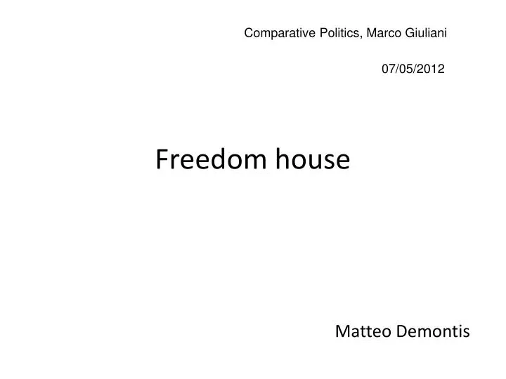 PPT Freedom house PowerPoint Presentation, free download ID1994099