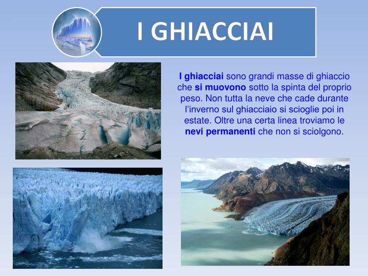 Scienza Che Studia I Ghiacciai Presenti Sulla Terra PPT - IL GHIACCIO E I GHIACCIAI PowerPoint Presentation - ID:1995265