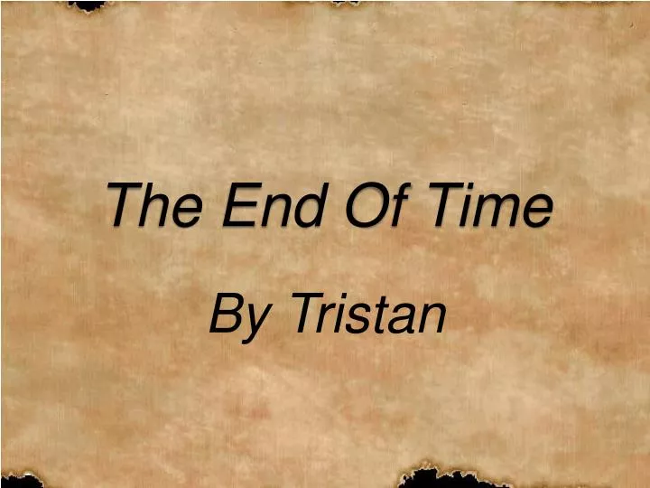 the end of time n.