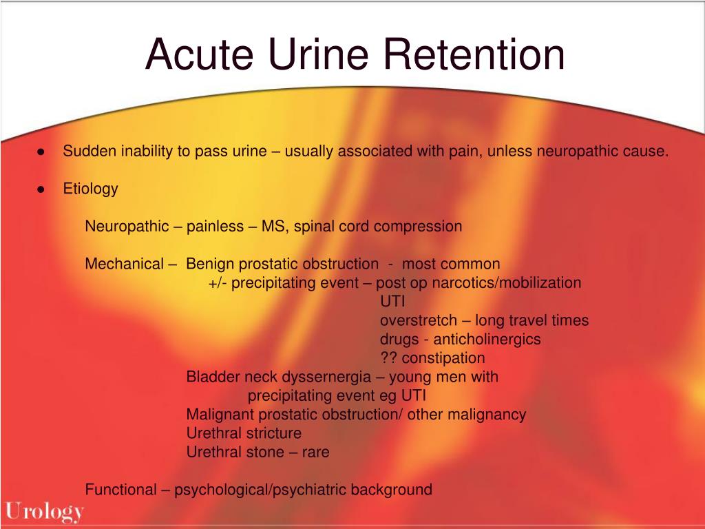 Acute перевод. Retention of urine. Urinary retention. Acute urine retention in men Catheter. Acute urine retention in men.