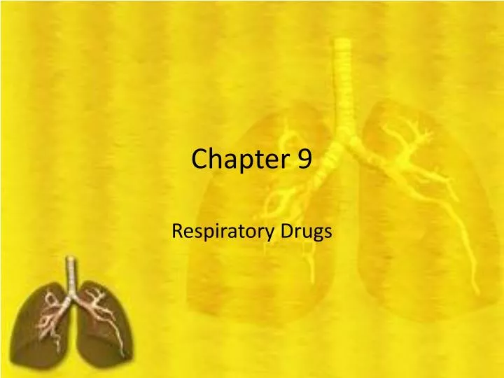 chapter 37 bronchodilators and respiratory drugs chapter 37 bronchodilators and respiratory drugs