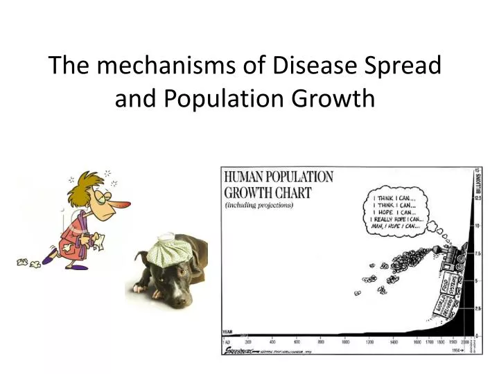 the mechanisms of disease spread and population growth n.