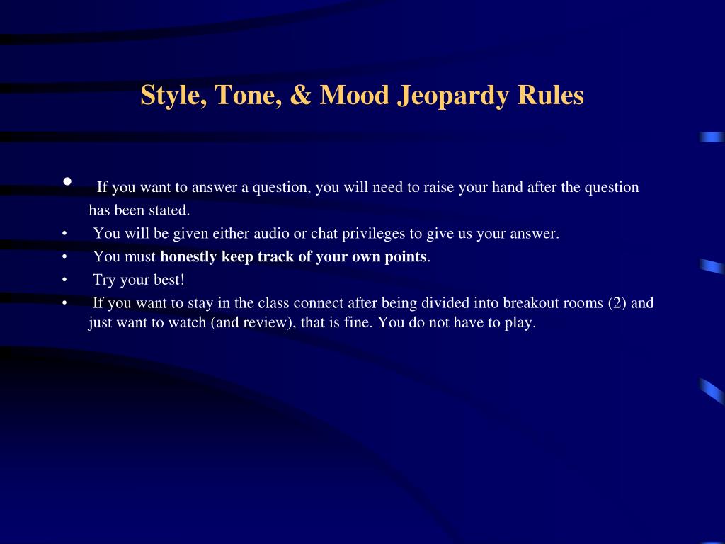 PPT - Style, Tone, & Mood Jeopardy PowerPoint Presentation, free  download - ID:1998715