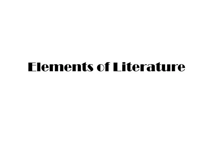 elements of literature elements of literature