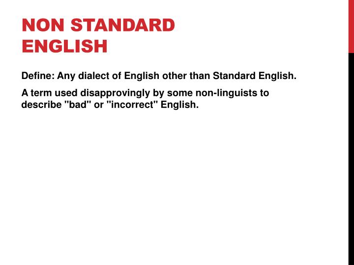 PPT Standard And Non Standard English PowerPoint Presentation ID ppt-standard-and-non-standard-english-powerpoint-presentation-id