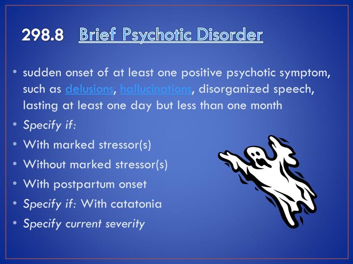 Brief Psychotic Disorder Symptoms Dsm 5