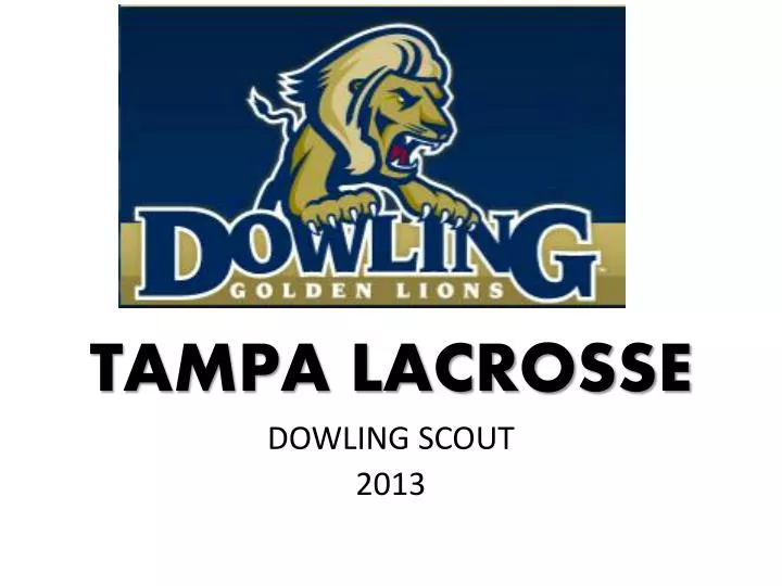 PPT TAMPA LACROSSE PowerPoint Presentation, free download ID2003631