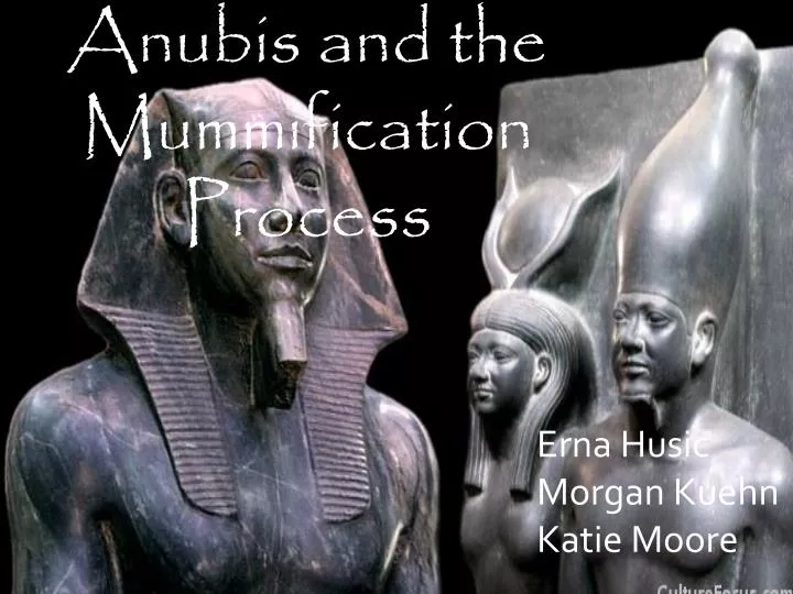 PPT - Anubis and the Mummification Process PowerPoint Presentation ...