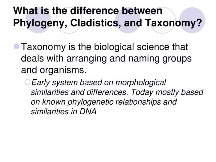 differences between taxonomy and phylogeny