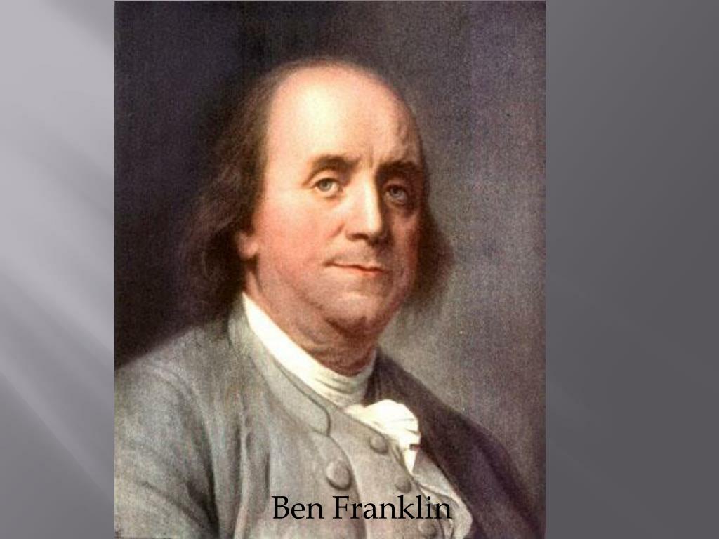 Время деньги франклин. Франклин фото. Бенжамин Франкель. Бен Франклин. Бенджамин Франклин (1706-1790).