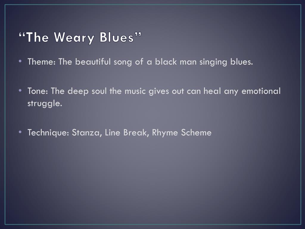 the weary blues analysis line by line