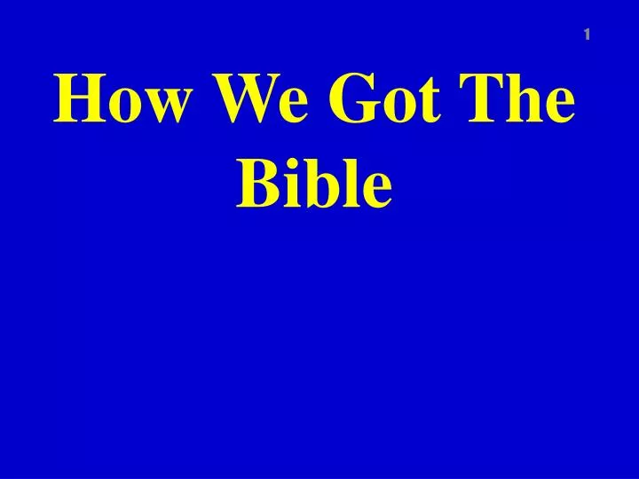 How We Got The Bible Powerpoint