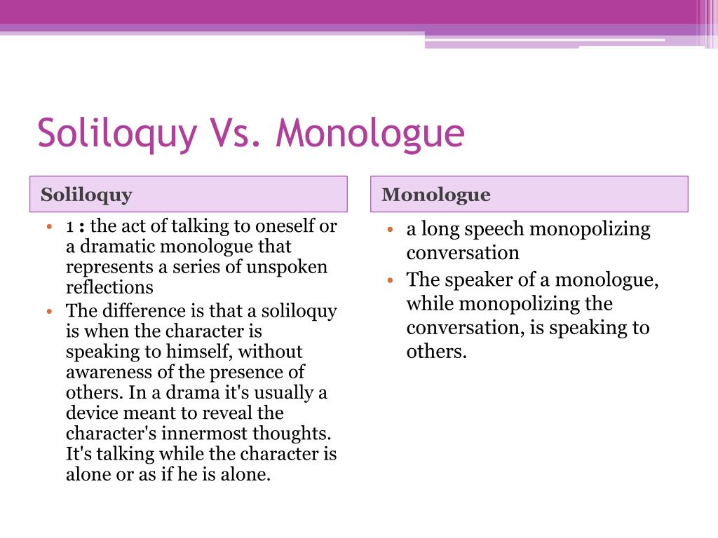What is the difference between a monologue and a soliloquy Ppt Soliloquy Vs Monologue Powerpoint Presentation Free Download Id 2009888
